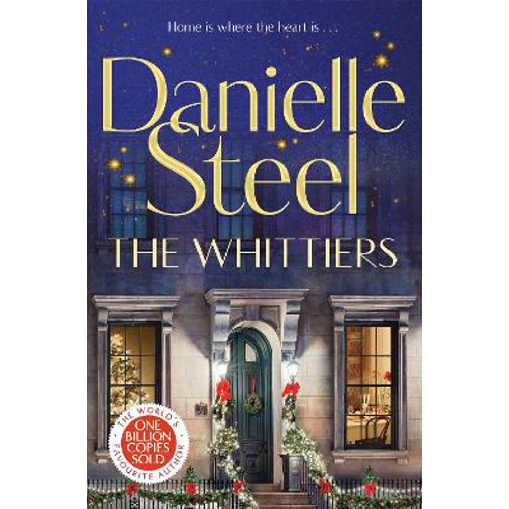 The Whittiers: A heartwarming novel about the importance of family from the billion copy bestseller (Paperback) - Danielle Steel